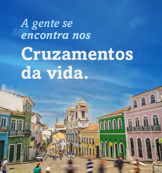 A gente se encontra nos cruzamentos da vida